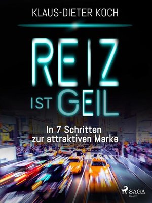 cover image of Reiz ist geil--In 7 Schritten zur attraktiven Marke